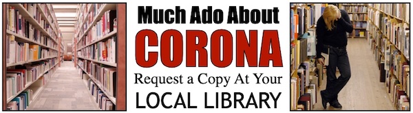 Much Ado About Corona: Request a Copy at Your Local Library