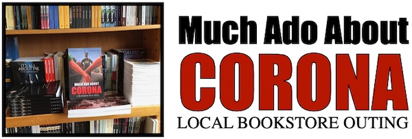 Much Ado About Corona: Local Bookstore Outing
