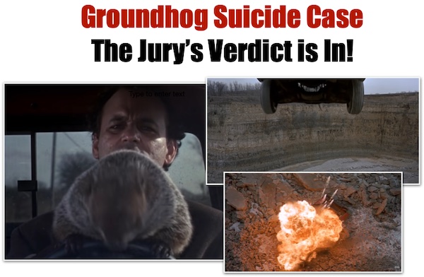 
Groundhog Suicide Case: The Jury's Verdict in In!
