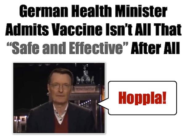 
German Health Minister Admits Vaccine Isn’t "Safe and Effective" After All
