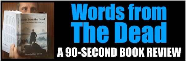 Words from The Dead: A 90-Second Book Review