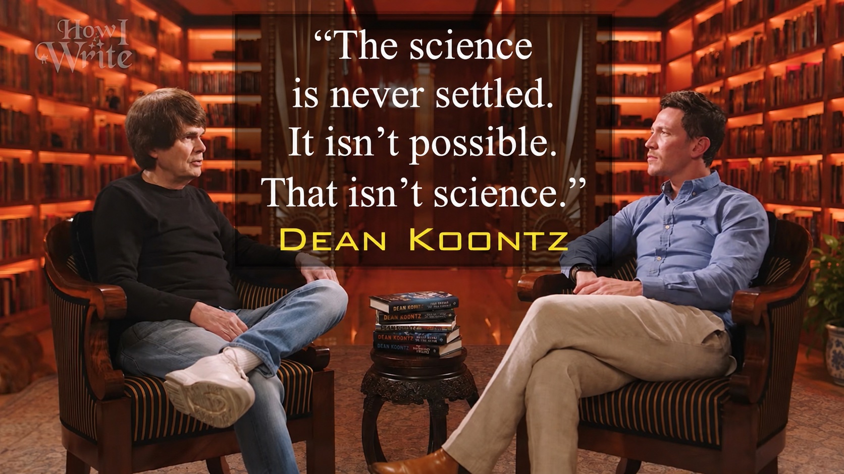 “The science is never settled. It isn’t possible. That isn’t science. —
Dean Koontz