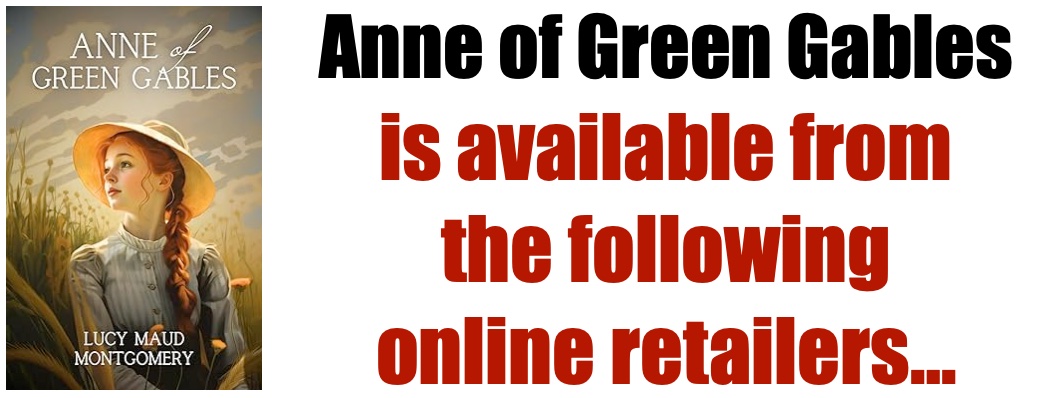 Anne of Green Gables is available from the following online retailers