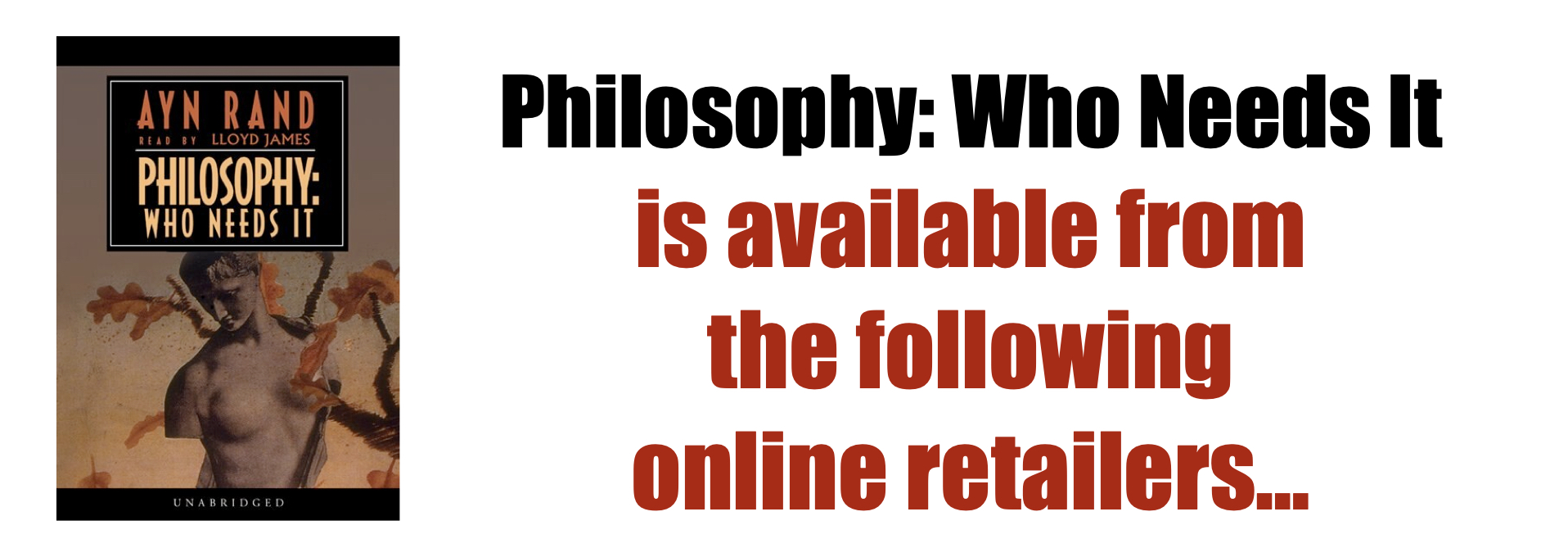 Philosophy: Who Needs It  is available from the following online retailers